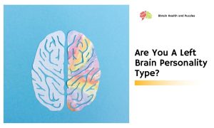 Are You A Left Brain Personality Type