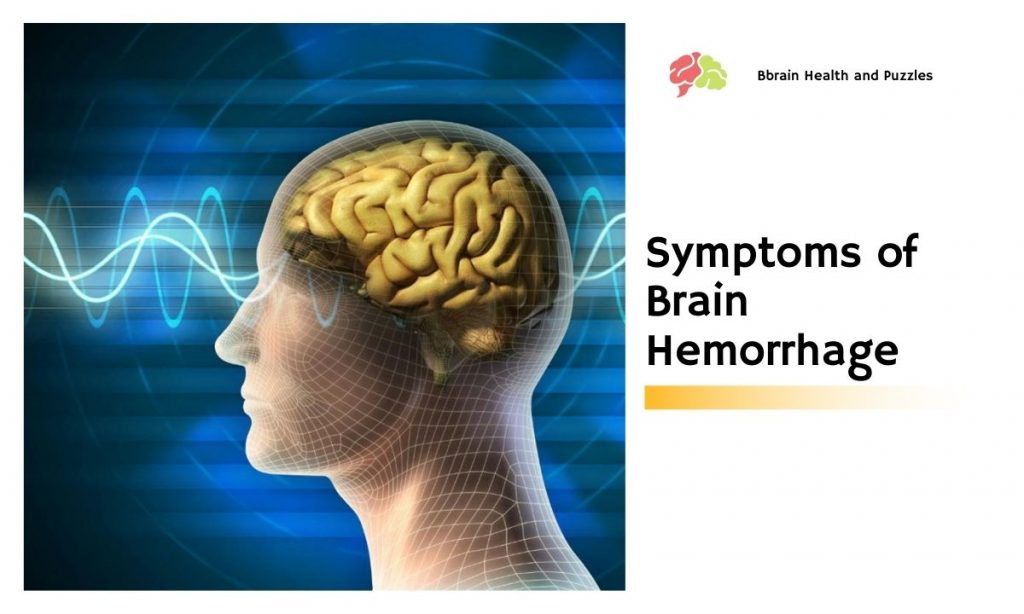 Symptoms of Brain Hemorrhage Brain Health and Puzzles