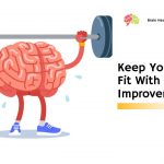 Keep Your Brain Fit With Brain Improvement