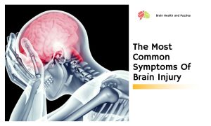 The Most Common Symptoms Of Brain Injury