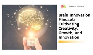 Brain Innovation Mindset Cultivating Creativity, Growth, and Innovation