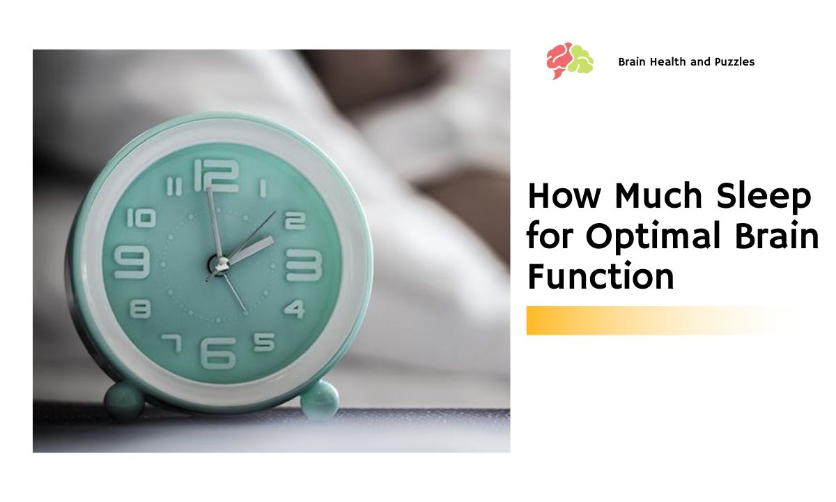 How Much Sleep for Optimal Brain Function