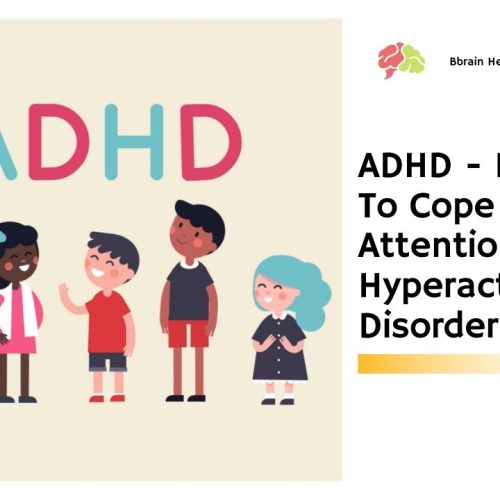 ADHD – Learning To Cope With Attention Deficit Hyperactivity Disorder