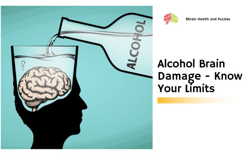Alcohol Brain Damage – Know Your Limits