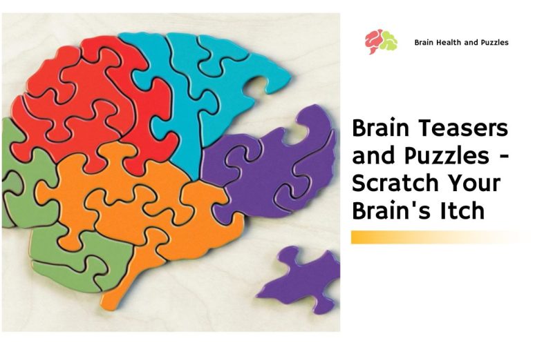 Brain Teasers and Puzzles – Scratch Your Brain’s Itch