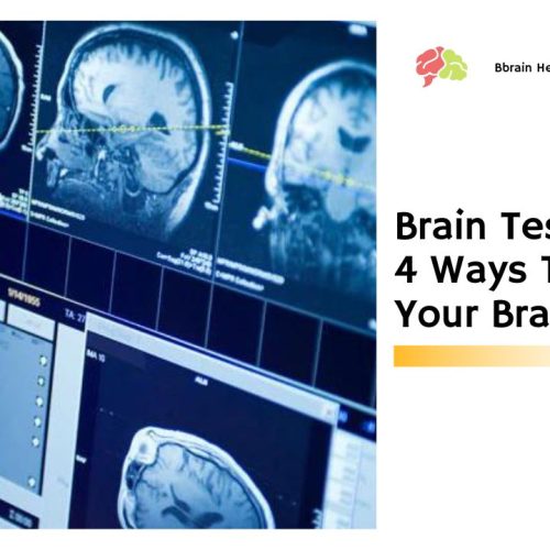Brain Test – Top 4 Ways To Scan Your Brain