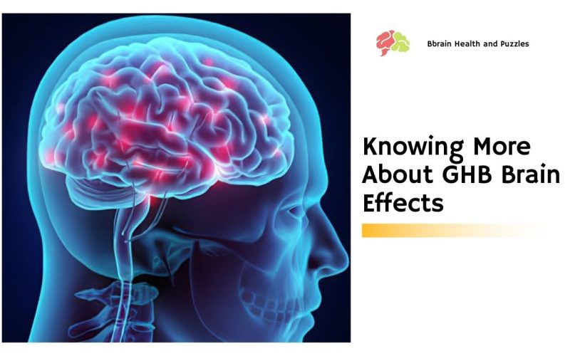 Knowing More About GHB Brain Effects