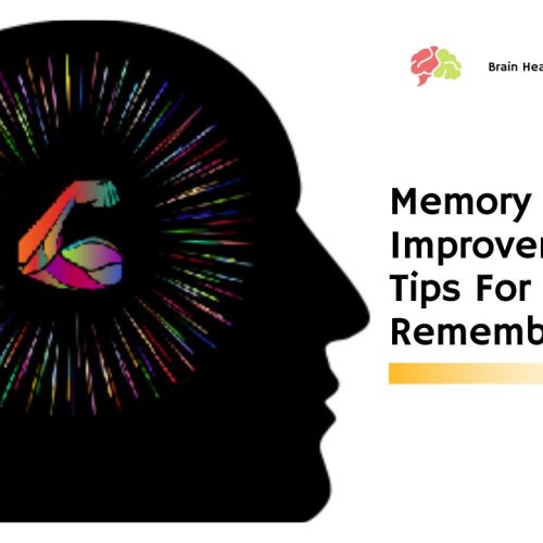 Memory Improvement – Tips For Better Remembering