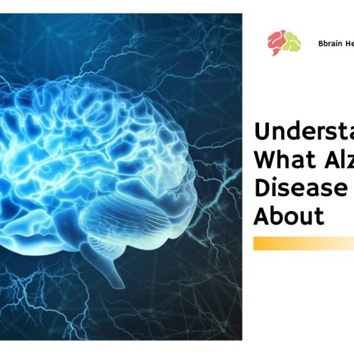 Understanding What Alzheimer’s Disease Is All About