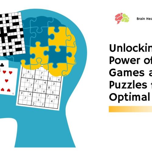 Unlocking the Power of Brain Games and Puzzles for Optimal Health